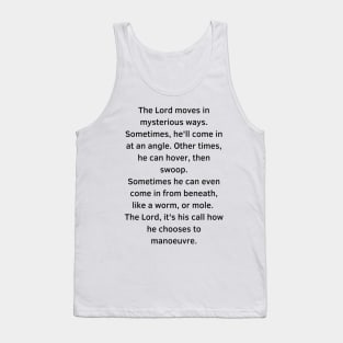 The lord moves in mysterious ways Garth Marenghi Tank Top